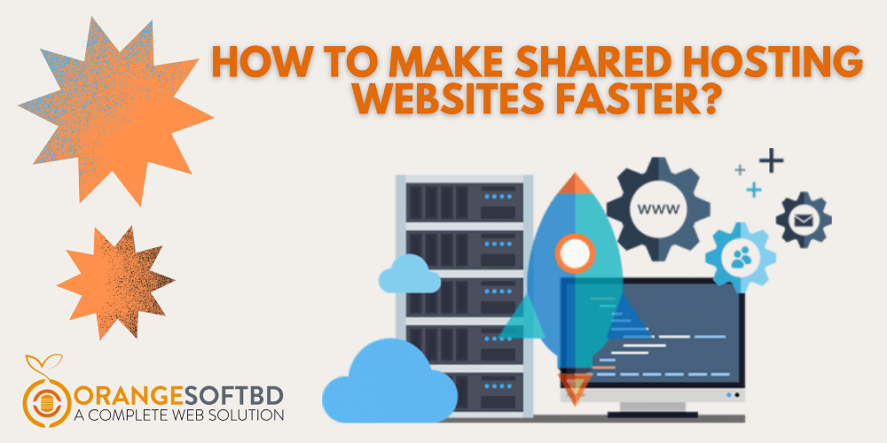 How to Make Shared Hosting Websites Faster