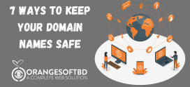 7 Ways to Keep Your Domain Names Safe