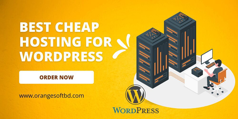 Best Cheap Hosting For WordPress