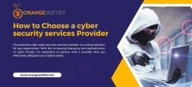 How to Choose a cyber security services Provider?