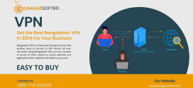 Get the Best Bangladesh VPN For Your Business