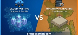 Cloud Hosting vs Traditional Hosting: Which is Better in Bangladesh?